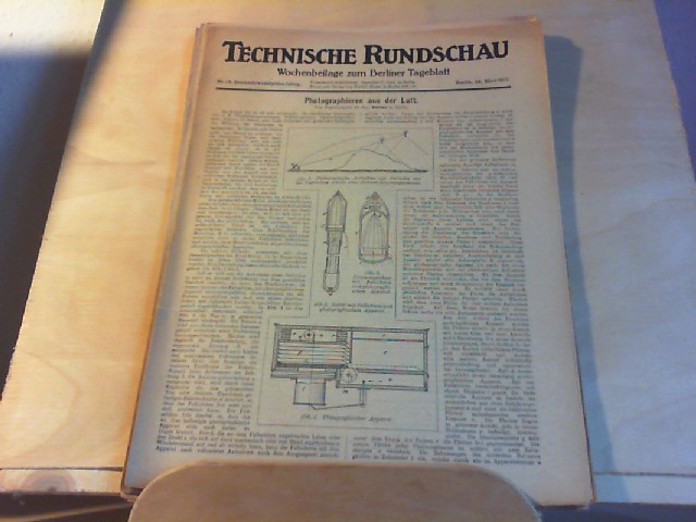  Technische Rundschau. Wochenbeilage zum Berliner Tageblatt. Titelthema: Photographieren aus der Luft. 23. Jahrgang. Nr. 13. 28. Mrz 1917.