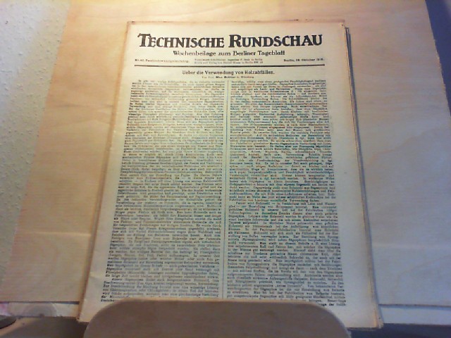  Technische Rundschau. Wochenbeilage zum Berliner Tageblatt. Titelthema: Ueber die Verwendung von Holzabfllen. 22. Jahrgang. Nr. 42. 18. Oktober 1916.