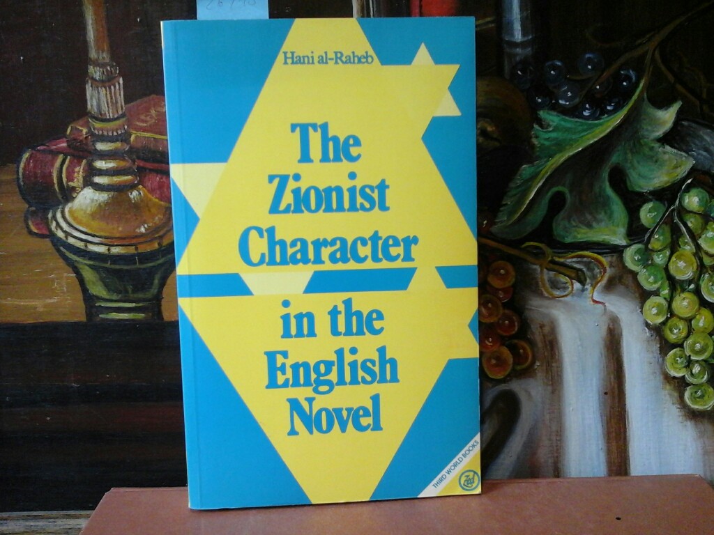 HANI AL-RAHEB: The Zionist Character in the English Novel.