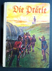 COOPER, JAMES FENIMORE: Die Prrie. Fr die Jugend bearbeitet. Mit Illustrationen in Farbendruck von Originalen von Max Wulff.