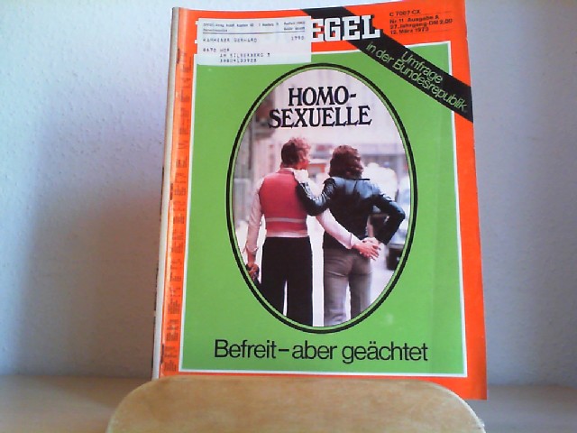  Der Spiegel. 12.03.1973, 27. Jahrgang. Nr. 11. Das deutsche Nachrichtenmagazin. Titelgeschichte: Umfrage in der Bundesrepublik - Homosexuelle - Befreit aber gechtet.