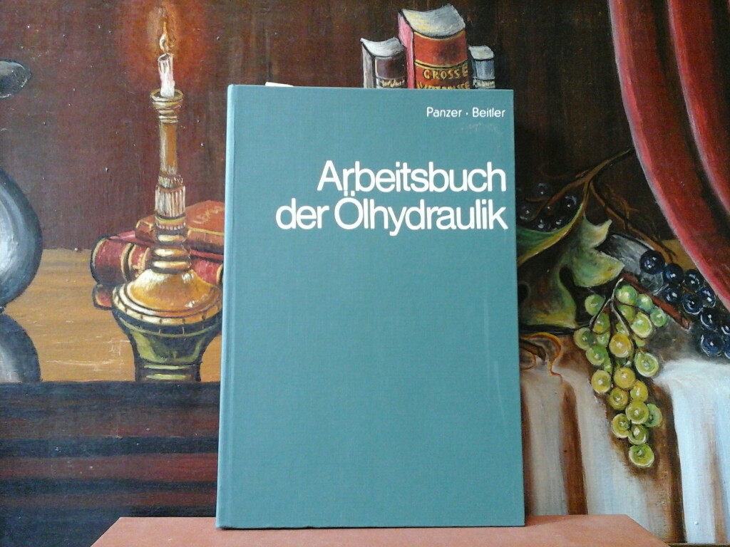 PANZER, PAUL und GERHARD BEITLER: Arbeitsbuch der lhydraulik. Projektierung und Betrieb.