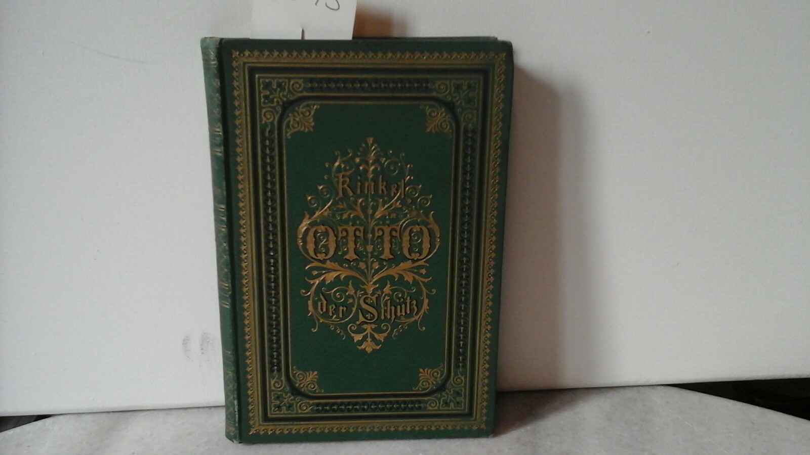 RHEINLAND. - KINKEL, GOTTFRIED: Otto der Schtz. Eine rheinische Geschichte in zwlf Abenteuern. 68. unvernderte Auflage.