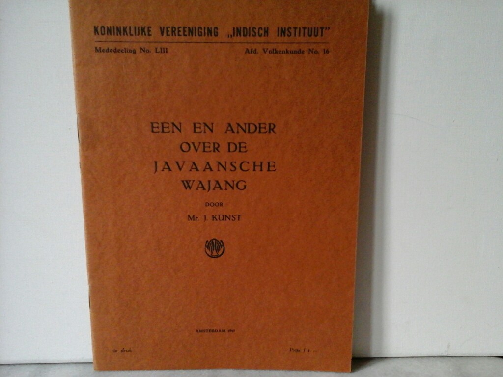 KUNST, MR. J.: Een en ander over de ja vaansche Wajang. (Erste /1./ Auflage).