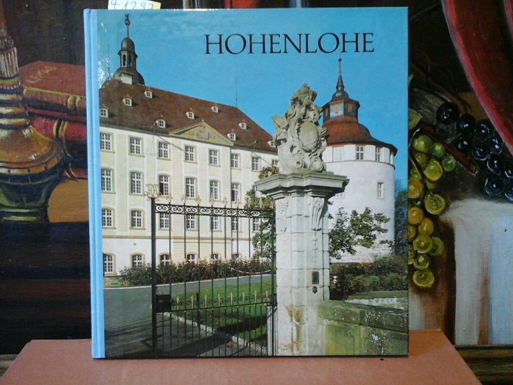 SCHLAUCH, RUDOLF: Hohenlohe. Landschaft und Stdte. Mit einer Einfhrung von Rudolf Schlauch.