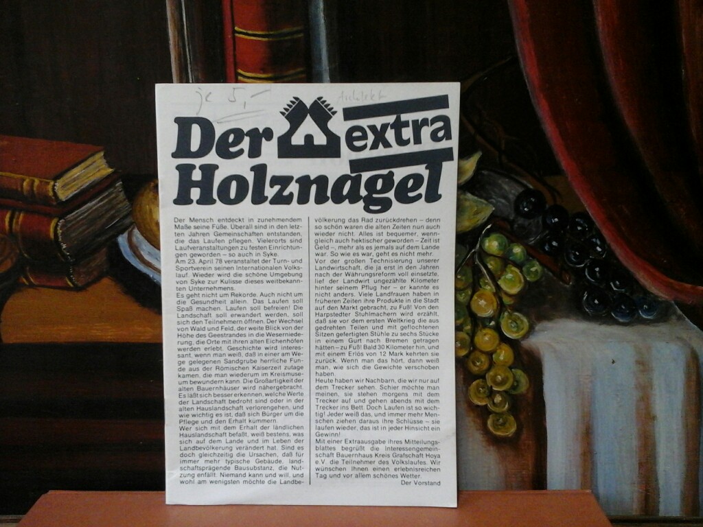 Der Holznagel extra. Mitteilungsblatt der Interessengemeinschaft Bauernhaus Kreis Grafschaft Hoya e.V. 6 /1978.