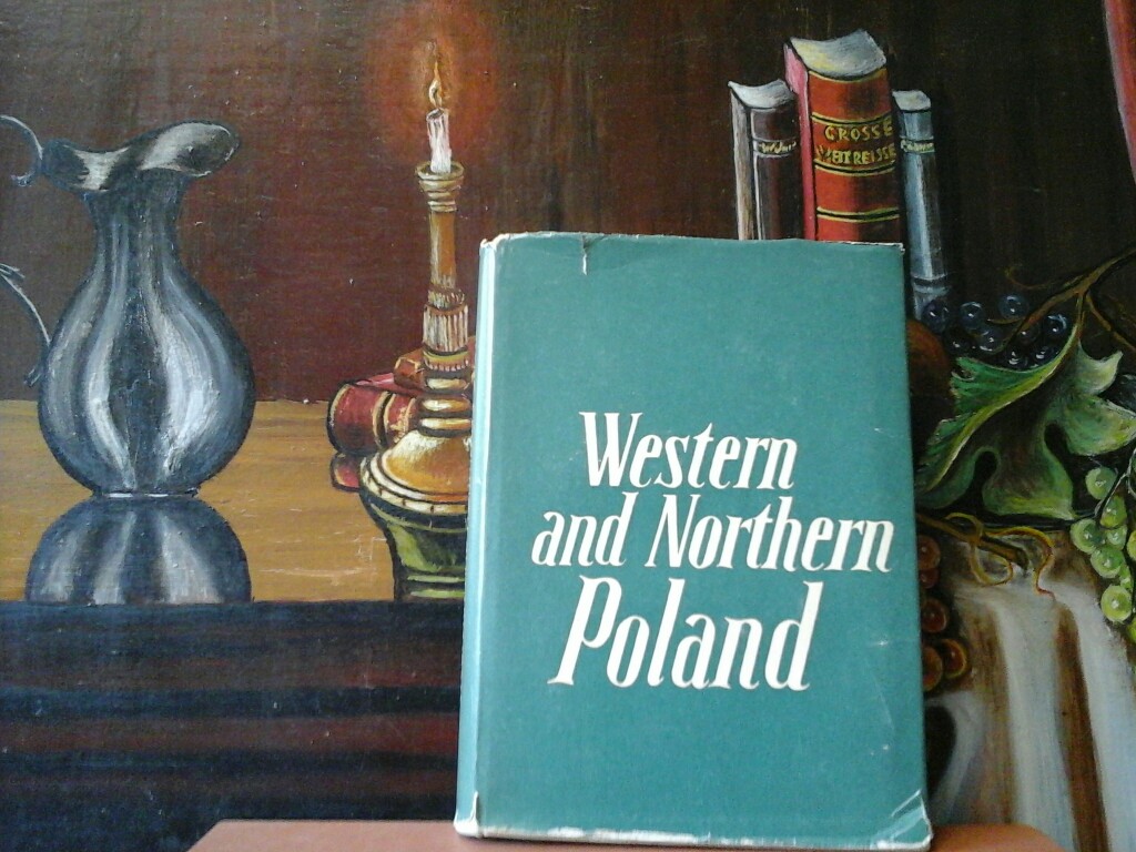 KORNILOWICZ, MARIA: Western and northern Poland. Historical outline - Nationality problems - Legal aspect - New society - Economic survey.