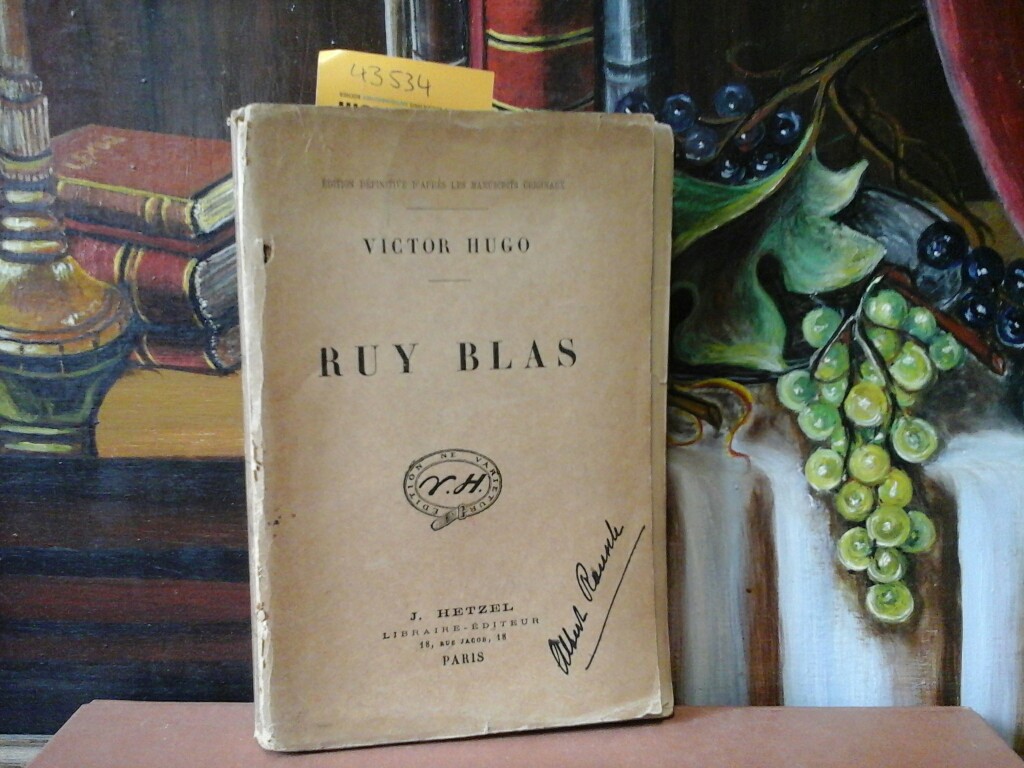 HUGO, VICTOR: Ruy Blas. Oeuvres compltes de Victor Hugo. Drame.