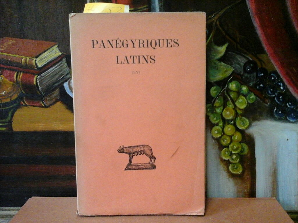 GALLETIER, DOUARD: Pangyriques Latins. Tome 1 (I-V). Texte tabli er traduit par douard Galletier.