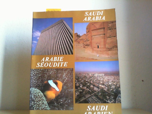  Saudi Arabia - Arabie Séoudite - Saudi Arabien. Herausgegeben vom Informationsministerium - Riyadh, Departement der Auslandinformation. Erste /1./ Auflage.