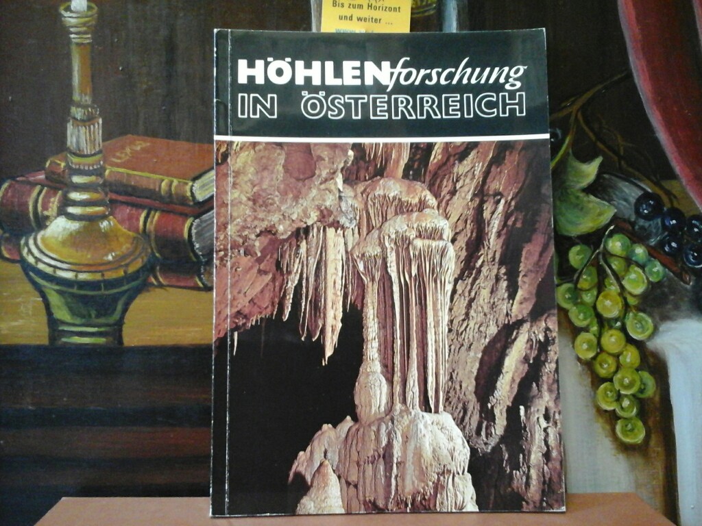 Höhlenforschung in Österreich. Veröffentlichungen aus dem Naturhistorischen Museum Wien. Neue Folge 17. Erste / 1. / Auflage.