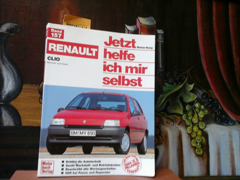 KORP, DIETER und KLAUS BREUSTEDT: Renault Clio. Benziner und Diesel. Mit zahlreichen Abbildungen.