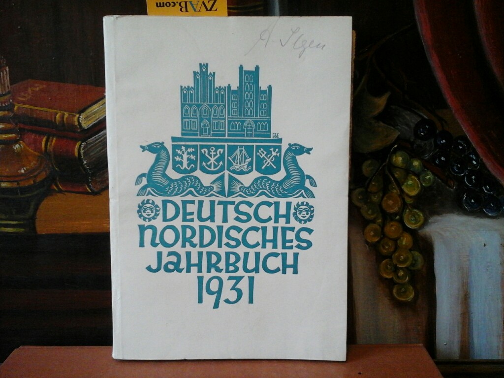 GEORGI, WALTER (Hrsg.): Deutsch-Nordisches Jahrbuch fr Kulturaustausch und Volkskunde 1931. (= zugleich 