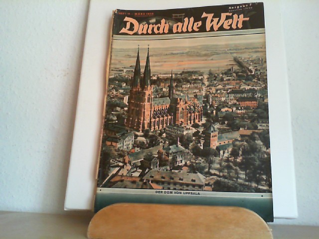  Durch alle Welt. Mrz 1938. Heft 11. Lnder - Vlker - Natur - Reisen und Abenteuer. Titelbild: Der Dom von Uppsala.