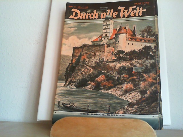  Durch alle Welt. Juli 1938. Heft 31. Lnder - Vlker - Natur - Reisen und Abenteuer. Titelbild: Schloss Schnbhel an der Donau.