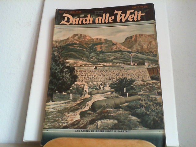  Durch alle Welt. Juni 1939. Heft 24. Lnder - Vlker - Natur - Reisen und Abenteuer. Titelbild: Das Kastel De Goede Hoop in Kapstadt.