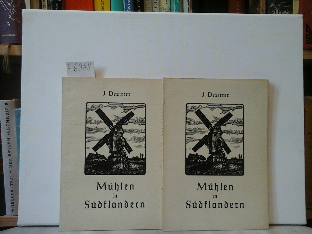 DEZITTER, J.: Mhlen in Sdflandern. Mit 81 Originalholzschnitten des Verfassers.