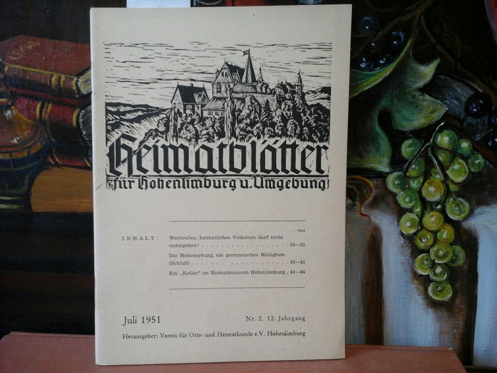  Heimatbltter fr Hohenlimburg und Umgebung. Juli 1951. 12. Jahrgang. Nr. 2. Herausgegeben vom Verein fr Orts- und Heimatkunde e.V. Hohenlimburg.