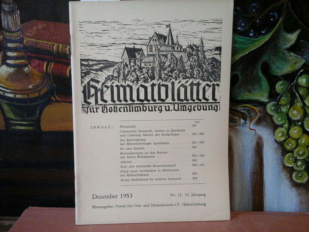  Heimatbltter fr Hohenlimburg und Umgebung. Dezember 1953. 14. Jahrgang. Nr. 12. Herausgegeben vom Verein fr Orts- und Heimatkunde e.V. Hohenlimburg.
