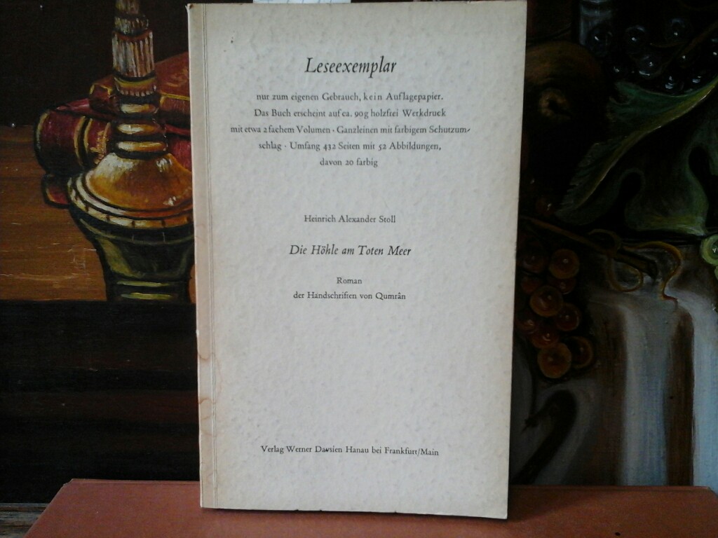 STOLL, HEINRICH ALEXANDER: Die Hhle am Toten Meer. Roman der Handschriften von Qumran. Leseexemplar.