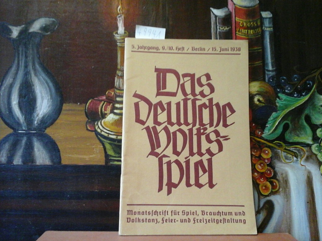 NIGGEMANN, HANS (Hrsg.): Das deutsche Volksspiel, 5. Jahrgang, 9./10. Heft. Monatsschrift fr Spiel, Brauchtum und Volkstanz, Feier- und Freizeitgestaltung.