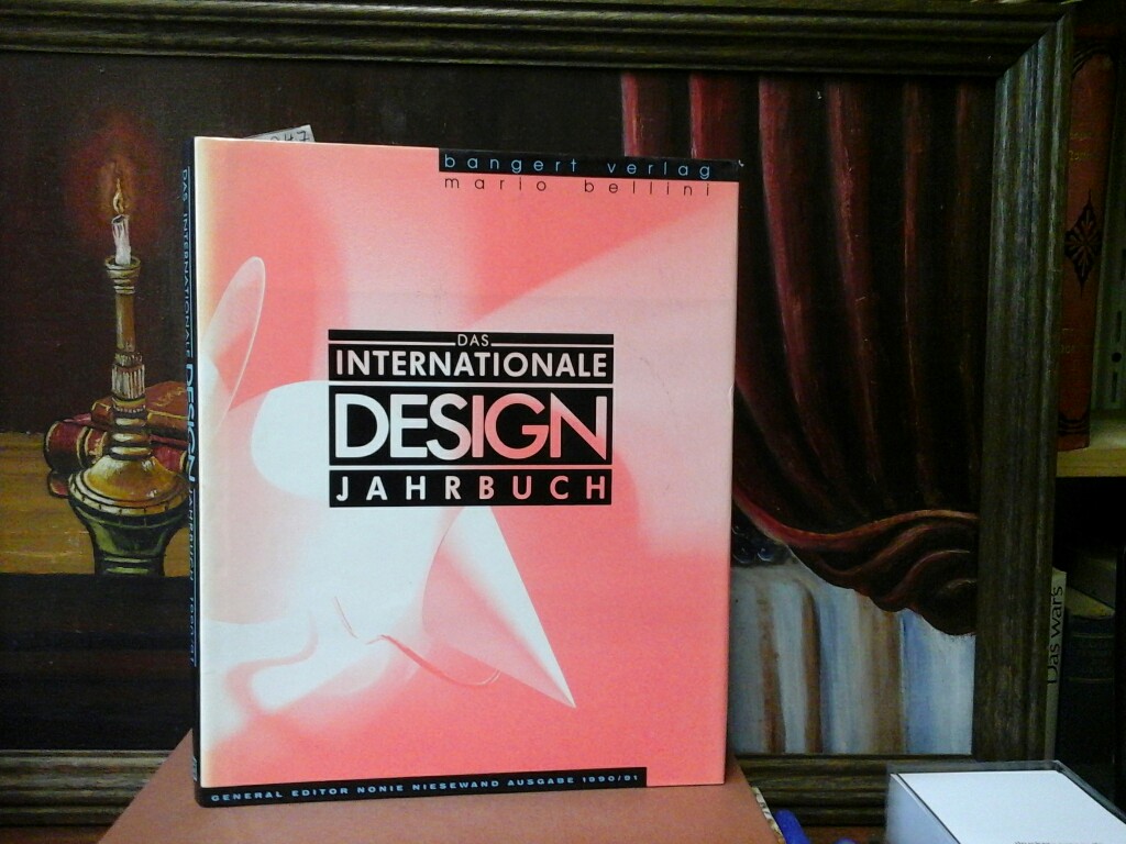 BELLINI, MARIO und NONIE NIESEWAND: Das internationale Design-Jahrbuch 1990/91. Erste /1./ Ausgabe.