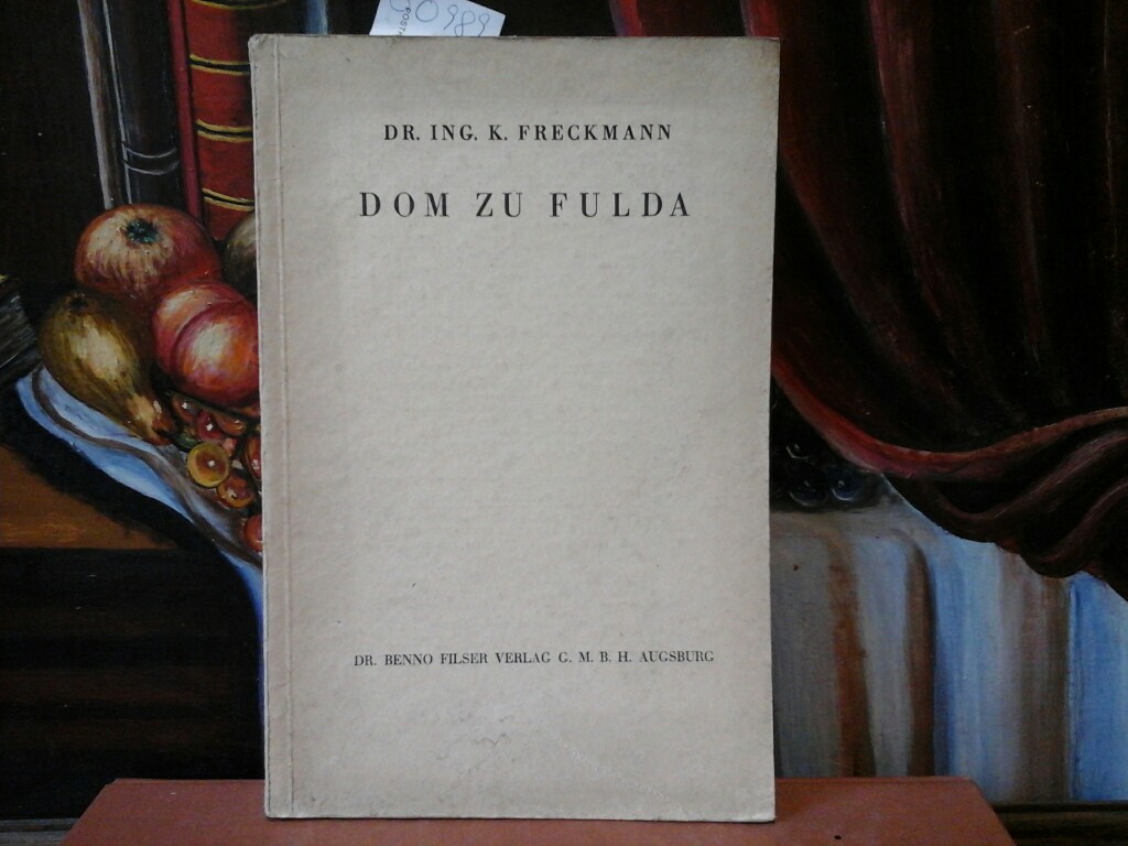FRECKMANN, K.: Der Dom zu Fulda.