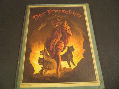 REICHNER, KLARA: Der Freischtz. 6 Farbdruckbilder von Th. von Pichler. Erste /1./ Ausgabe.