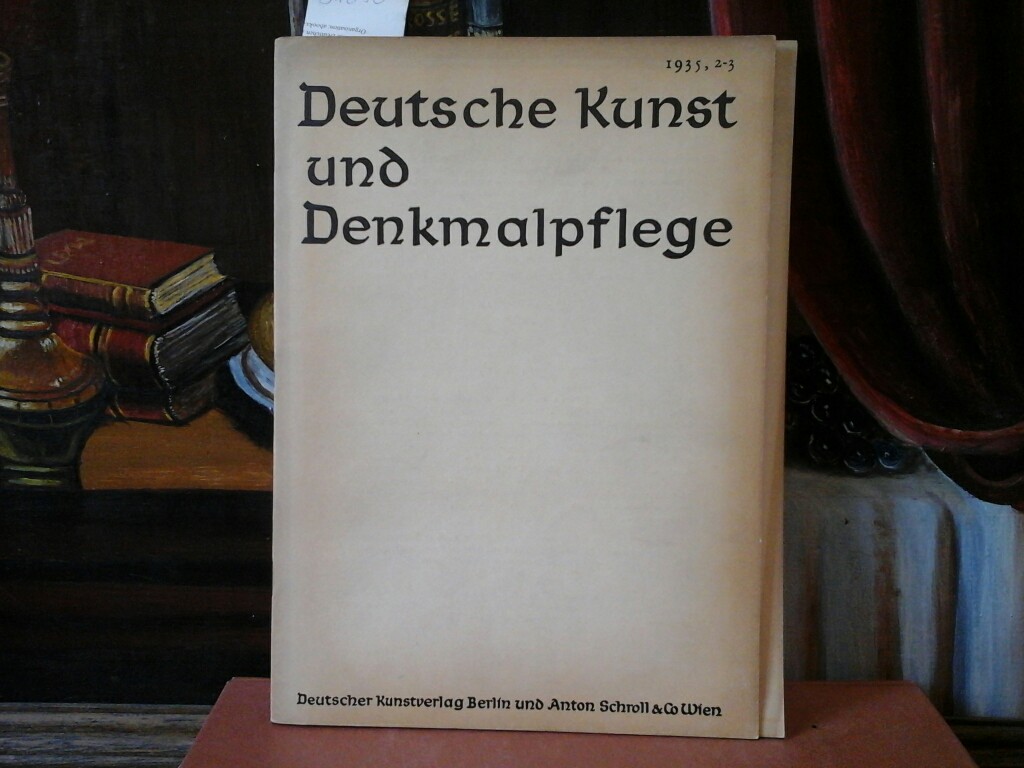 Deutsche Kunst und Denkmalpflege. XXXVII. Jahrgang der Zeitschrift 