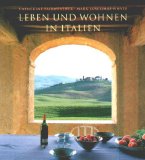 FAIRWEATHER, CATHERINE und MARK LUSCOMBE-WHYTE: Leben und Wohnen in Italien.