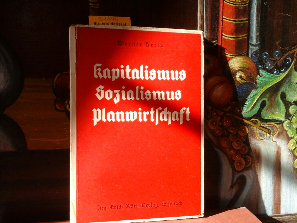 KREITZ, WERNER: Kapitalismus, Sozialismus, Planwirtschaft. Erste/ 1./ Auflage.