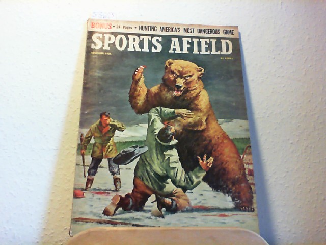 KESTING, TED (Ed.): Sports Afield. Vol. 136, No. 6, December 1956.