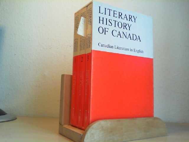 KLINCK, CARL F.: Literary History of Canada. Canadian Literature in English. 3 Volumes. Second /2./ edition.