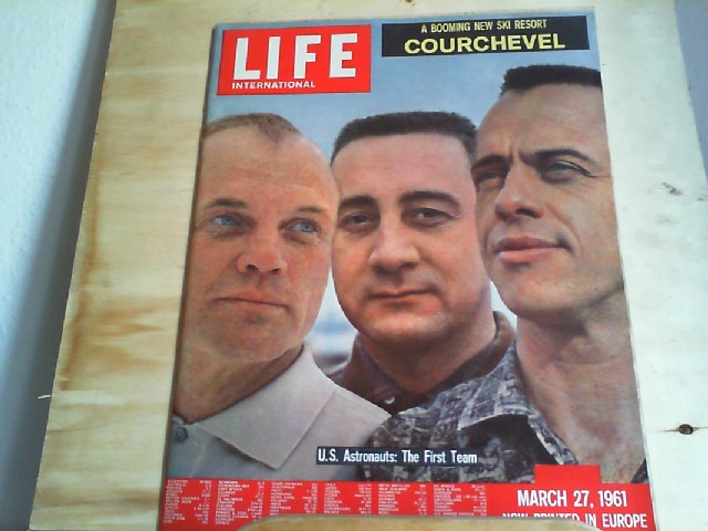  LIFE. International Edition. March 27, 1961, Vol.30 No.6. A booming New Ski Resort: Courchevel. U.S. Astronauts: The First Team.