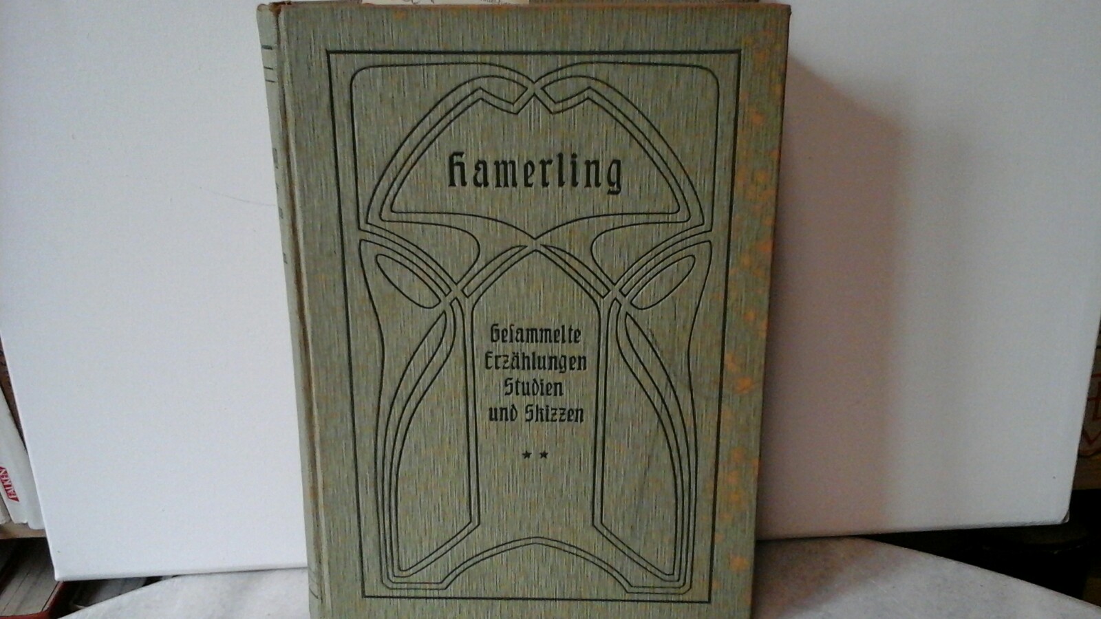 HAMERLING, ROBERT: Gesammelte Erzhlungen. Studien und Skizzen. (NUR der 2. Band, von 2 in) Zwei Theile(n) in einem Band. (Der 1.Band hat 452 Seiten) Erste /1./ Auflage.