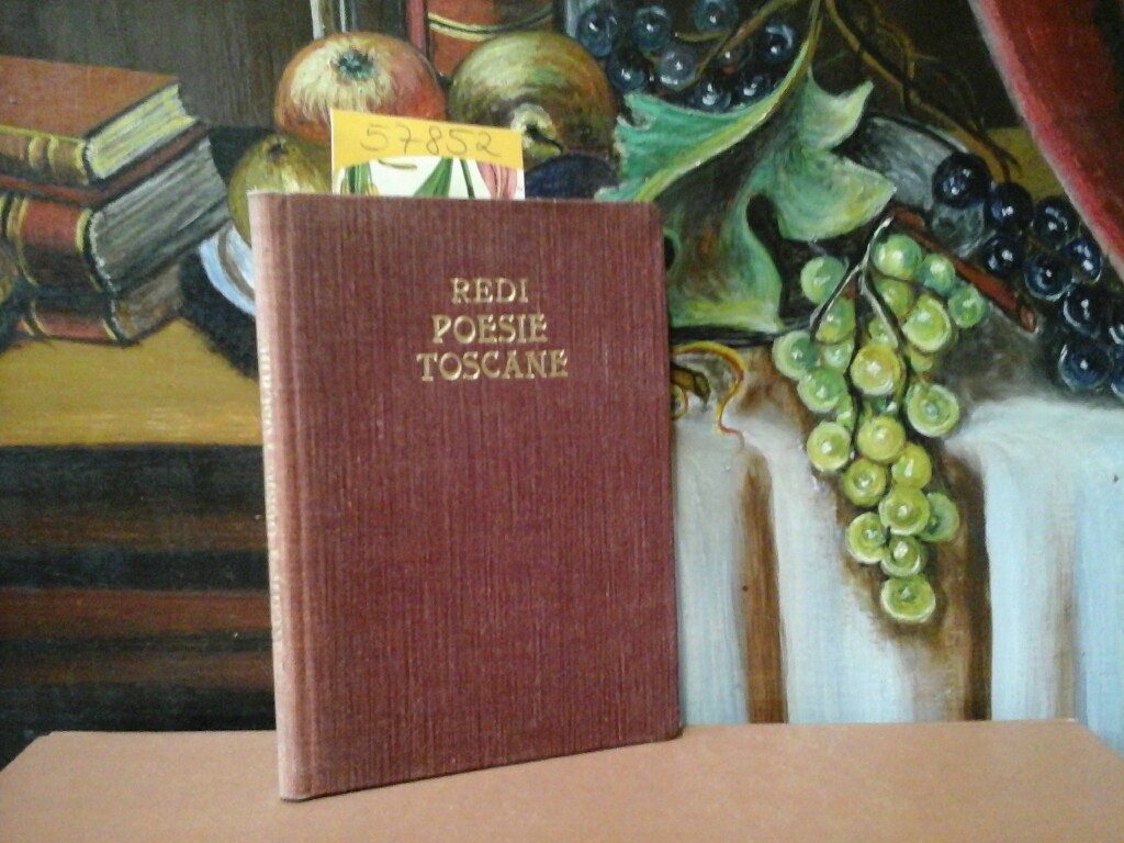 REDI, FRANCESCO: Poesie Toscane. First /1./ edition.