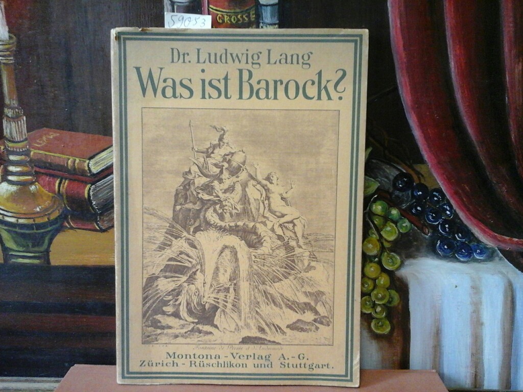 LANG, LUDWIG: Was ist Barock? Zweite /2./ Auflage.
