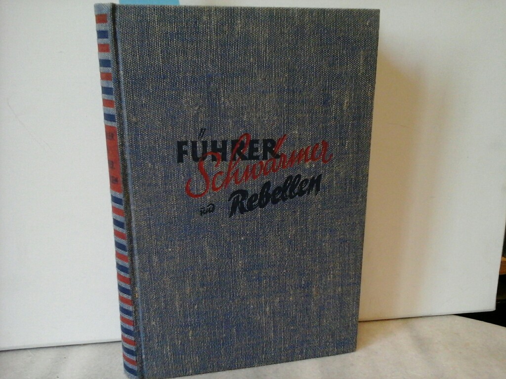 FLP-MILLER, REN: Fhrer, Schwrmer und Rebellen. Die grossen Wunschtrume der Menschheit. Mit 130 Abbildungen. Erste /1./ Auflage.