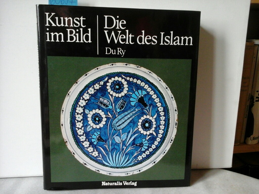RY, CAREL J. DU: Die  Welt des Islam.