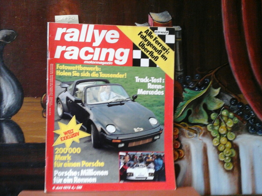 Rallye racing. Magazin für Auto+Sport. 6. Juni 1978. 12. Jahrgang. Erste /1./ Ausgabe.