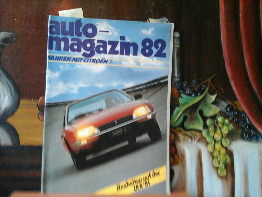  Auto-Magazin 82. Fahren mit Citroen. Erste /1./ Ausgabe.