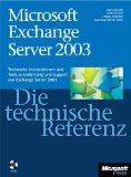 UNKROTH und MOLONY: Microsoft Exchange Server 2003 -  Die technische Referenz.