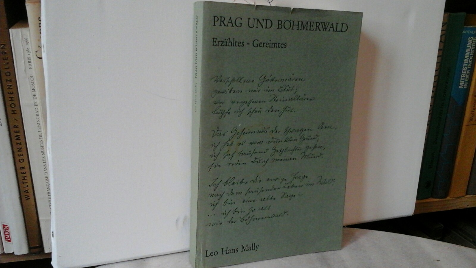 MALLY, LEO HANS: Prag und Bhmerwald. Erzhltes, Gereimtes. Erste /1./ Ausgabe.