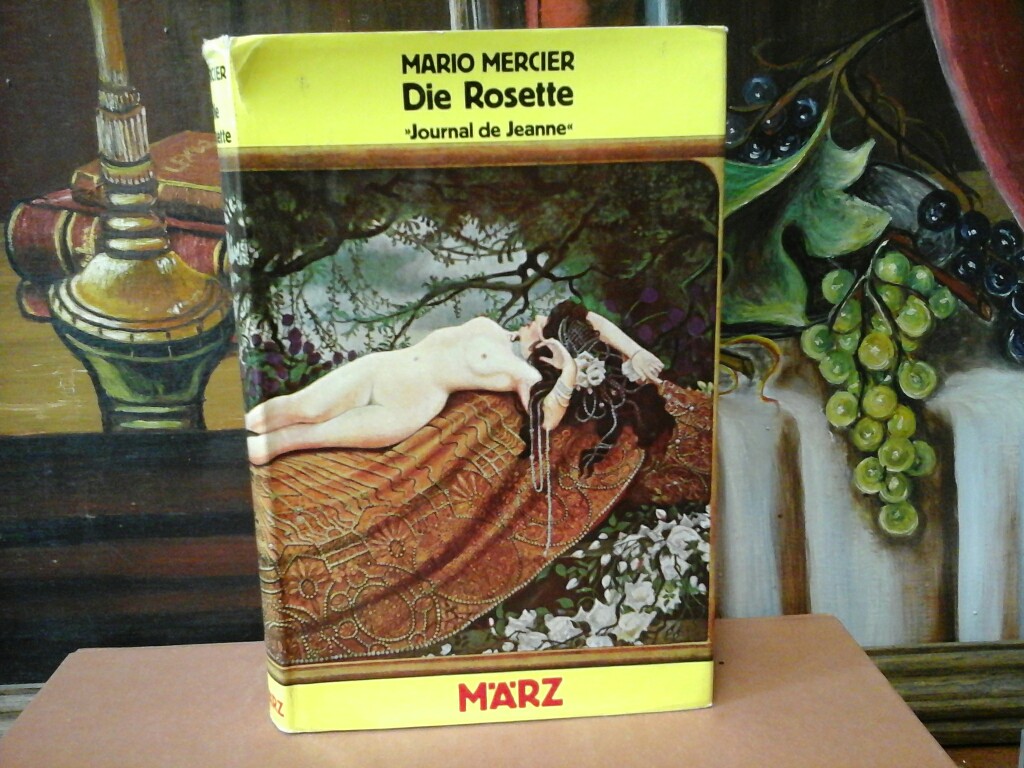 MERCIER, MARIO: Die Rosette. 