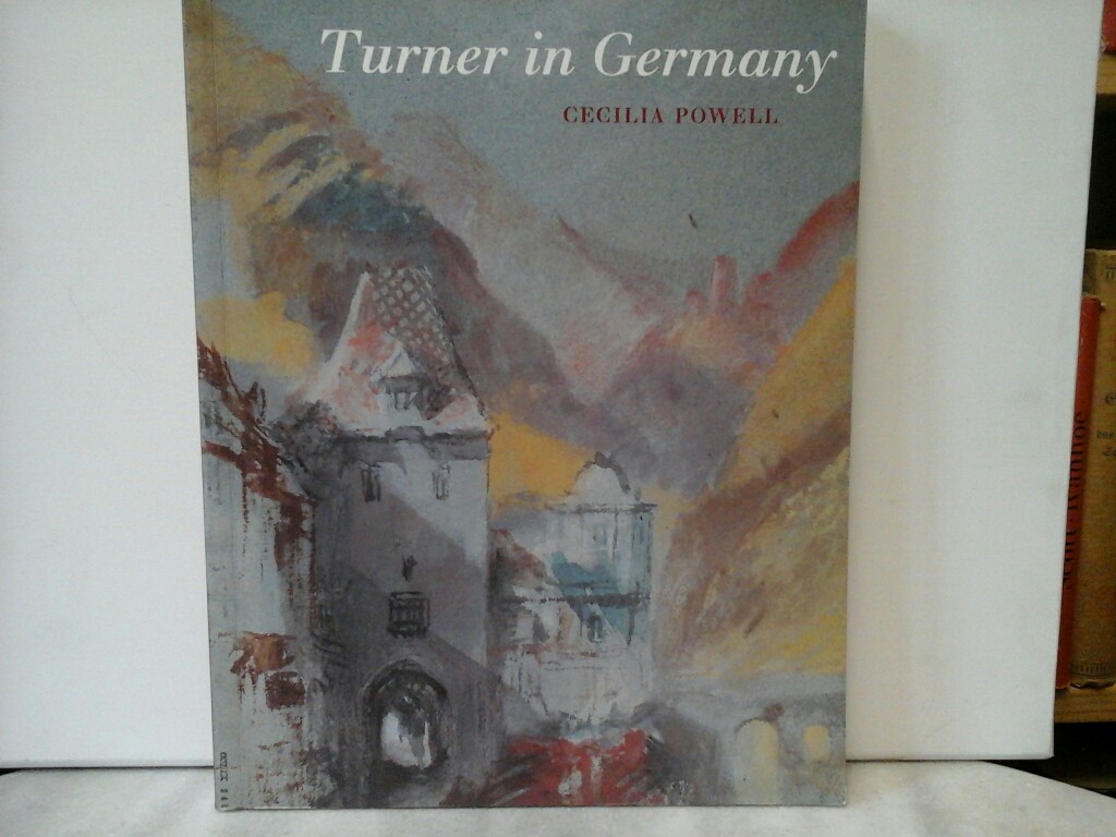 POWELL, CECILIA: Turner in Germany.