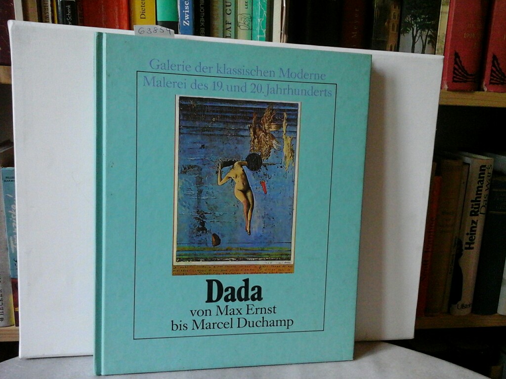 SANOUILLET, MICHEL: Dada von Max Ernst bis Marcel Duchamp.