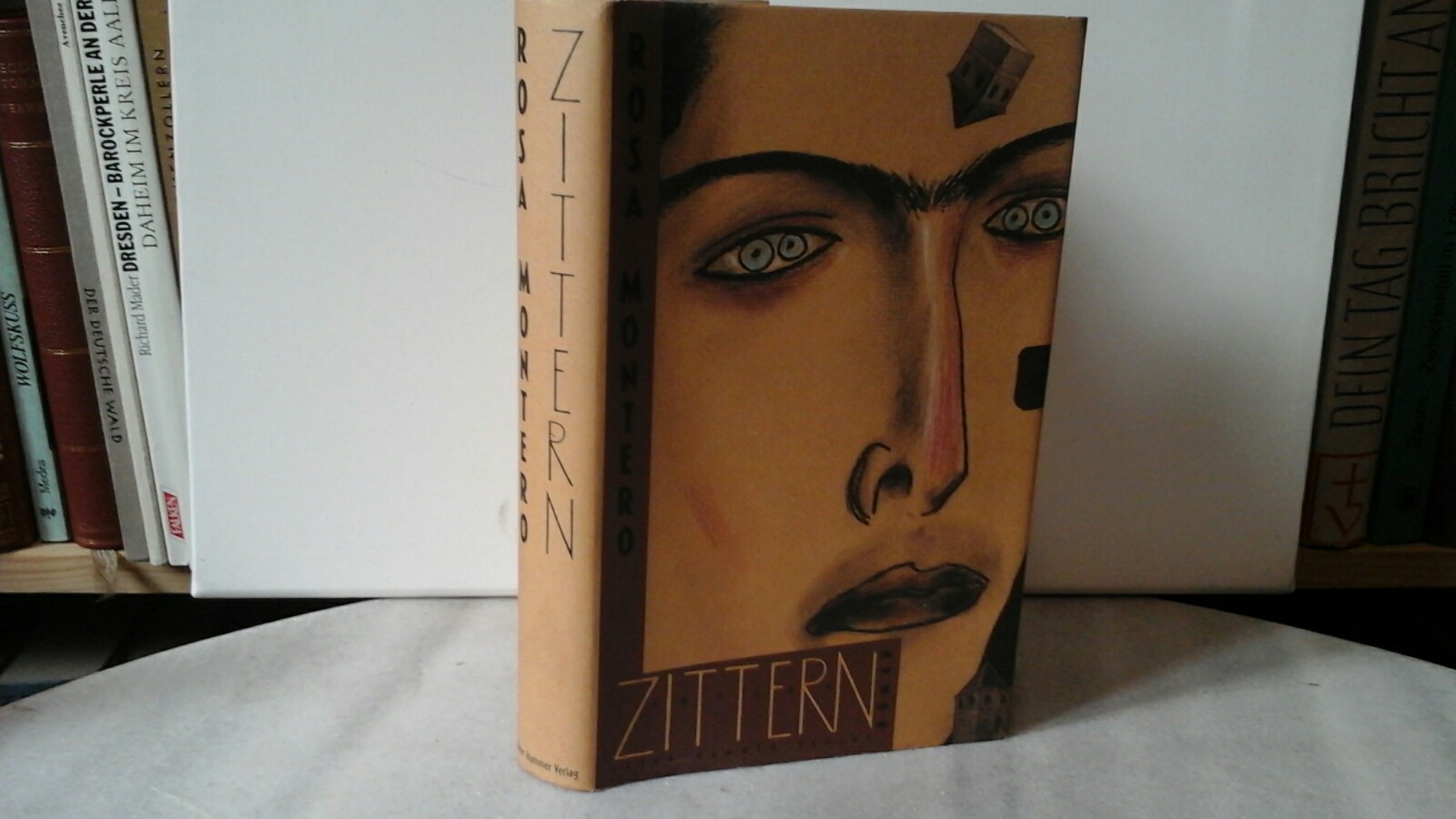MONTERO, ROSA: Zittern. Roman. Aus dem Spanischen von Susanne Ackerman. Erste /1./ Ausgabe.