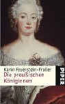 Die preußischen Königinnen. Mit 38 Abbildungen. Fünfte /5./ Auflage. - FEUERSTEIN-PRASSER, KARIN