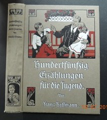 HOFFMANN, FRANZ: Hundertfünfzig Erzählungen für die Jugend. Mit Bildern von R. Trache.