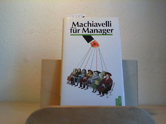 SPAGNOL, LUIGI und ELENA SPAGNOL (Hrsg.): Machiavelli fr Manager. Sentenzen.